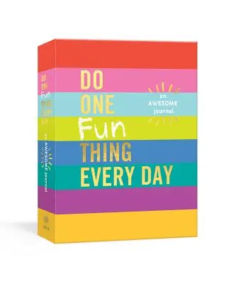 Fă un lucru distractiv în fiecare zi: Un jurnal grozav - Do One Fun Thing Every Day: An Awesome Journal