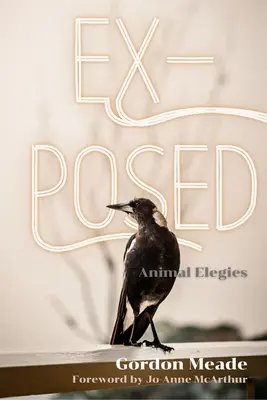 Ex-Posed: Elegiile animalelor - Ex-Posed: Animal Elegies