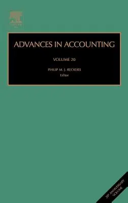 Avansuri în contabilitate: Volumul 20 - Advances in Accounting: Volume 20