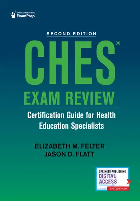 Ches(r) Exam Review: Ghid de certificare pentru specialiștii în educație pentru sănătate - Ches(r) Exam Review: Certification Guide for Health Education Specialists