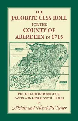 The Jacobite Cess Roll for the County of Aberdeen în 1715 - The Jacobite Cess Roll for the County of Aberdeen in 1715