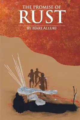 Promisiunea ruginei (The Promise of Rust) - The Promise of Rust