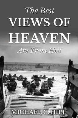 Cele mai bune priveliști ale Raiului sunt din Iad - The Best Views of Heaven Are from Hell