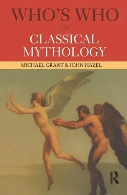 Who's Who în mitologia clasică - Who's Who in Classical Mythology