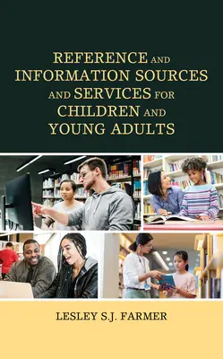 Surse și servicii de referință și informare pentru copii și tineri adulți - Reference and Information Sources and Services for Children and Young Adults
