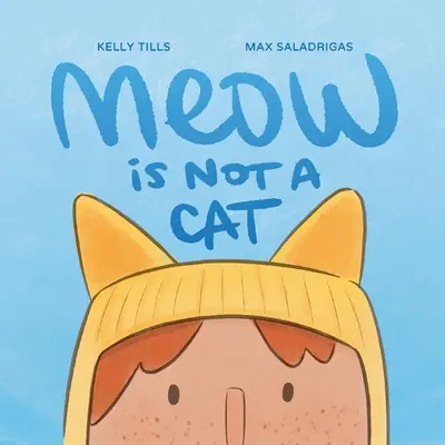 Miau nu este o pisică - Meow Is Not a Cat