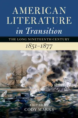 Literatura americană în tranziție, 1851-1877 - American Literature in Transition, 1851-1877
