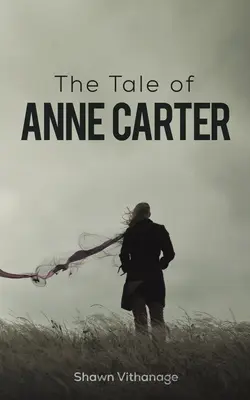Povestea lui Anne Carter - Tale of Anne Carter
