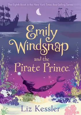 Emily Windsnap și Prințul Pirat: #8 - Emily Windsnap and the Pirate Prince: #8