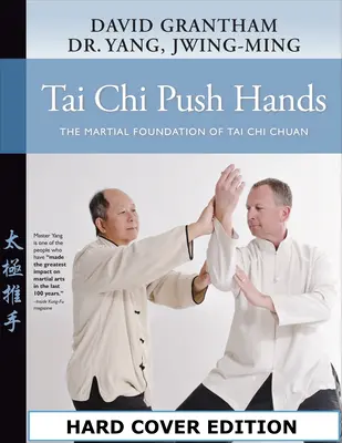 Tai Chi Push Hands: Fundația marțială a Tai Chi Chuan - Tai Chi Push Hands: The Martial Foundation of Tai Chi Chuan