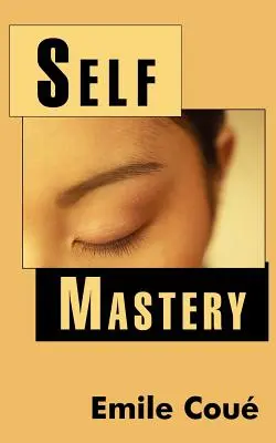 Stăpânirea de sine - Self Mastery
