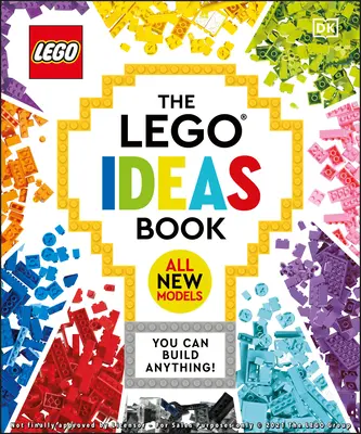 Cartea ideilor Lego Ediție nouă: You Can Build Anything! - The Lego Ideas Book New Edition: You Can Build Anything!