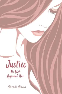 Justiție - Nu te apropia de ea - Justice - Do Not Approach Her