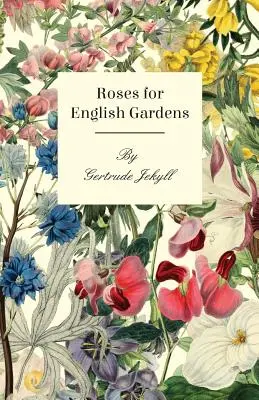 Trandafiri pentru grădini englezești - Roses For English Gardens