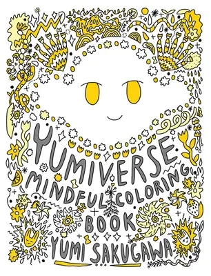 Cartea de colorat Yumiverse Mindful - The Yumiverse Mindful Coloring Book