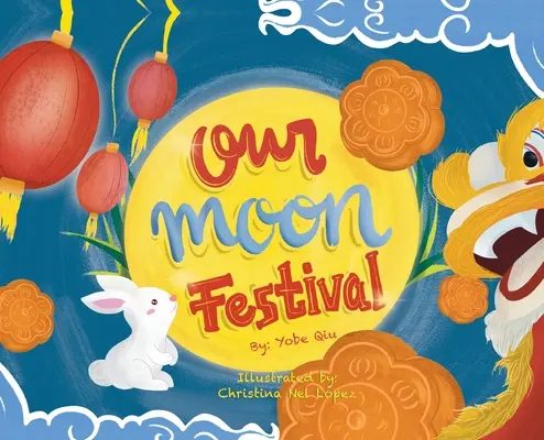 Festivalul Lunii noastre - Our Moon Festival