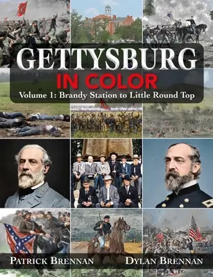 Gettysburg în culori: Volumul 1: De la Brandy Station la Peach Orchard - Gettysburg in Color: Volume 1: Brandy Station to the Peach Orchard