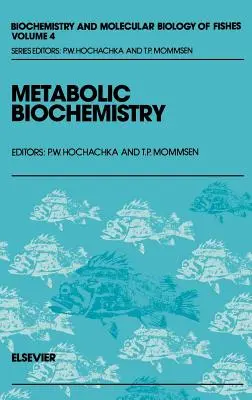 Metabolic Biochemistry: Volumul 4 - Metabolic Biochemistry: Volume 4