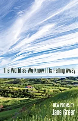 Lumea așa cum o știm noi se destramă - The World As We Know It Is Falling Away