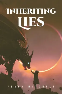 Moștenirea minciunilor - Inheriting Lies