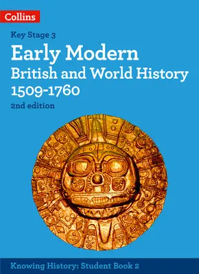 Istoria modernă timpurie a Marii Britanii și a lumii 1509-1760 - Early Modern British and World History 1509-1760