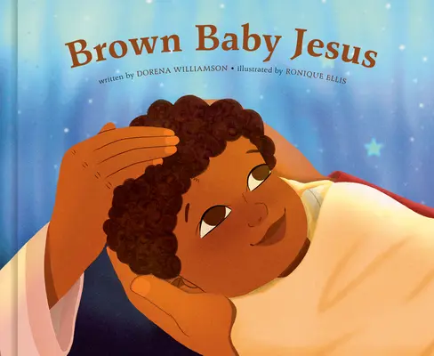 Brown Baby Jesus: O carte ilustrată - Brown Baby Jesus: A Picture Book
