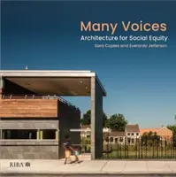 Many Voices: Arhitectură pentru echitate socială - Many Voices: Architecture for Social Equity