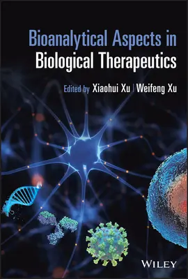 Aspecte bioanalitice în terapeutica biologică - Bioanalytical Aspects in Biological Therapeutics