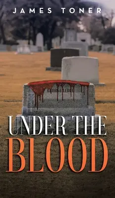 Sub sânge: Un mister Gil Leduc - Under The Blood: A Gil Leduc Mystery