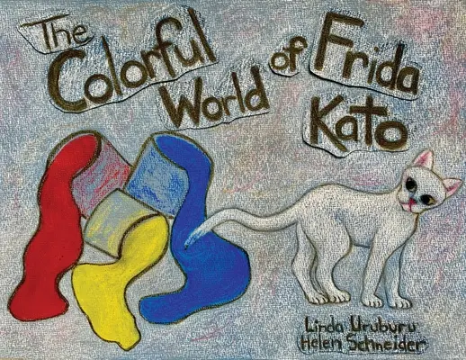 Lumea colorată a Fridei Kato - The Colorful World of Frida Kato