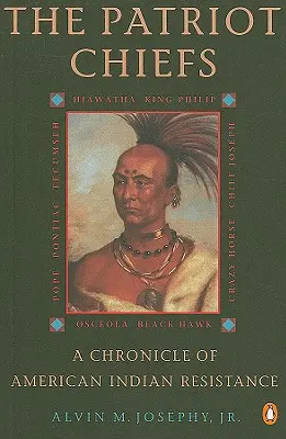 The Patriot Chiefs: O cronică a rezistenței indienilor americani; Ediție revizuită - The Patriot Chiefs: A Chronicle of American Indian Resistance; Revised Edition
