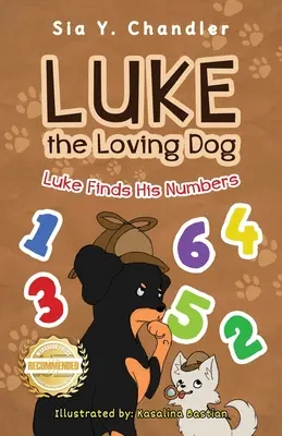 Luke, câinele iubitor: Luke își găsește numerele - Luke the Loving Dog: Luke Finds His Numbers