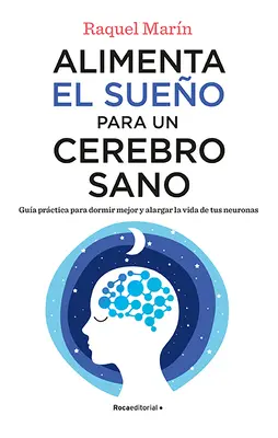 Alimenta El Sueo Para Un Cerebro Sano / Alimentează-ți somnul pentru un creier sănătos - Alimenta El Sueo Para Un Cerebro Sano / Feed Your Sleep for a Healthy Brain