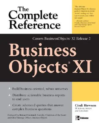 Businessobjects XI (versiunea 2): Referința completă - Businessobjects XI (Release 2): The Complete Reference