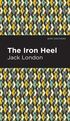 Călcâiul de fier - The Iron Heel