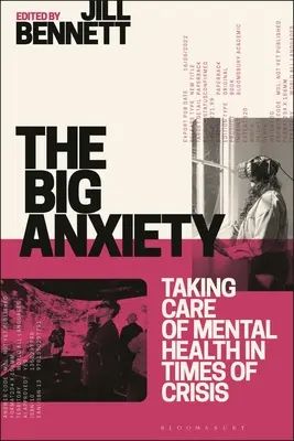 Marea anxietate: Îngrijirea sănătății mintale în vremuri de criză - The Big Anxiety: Taking Care of Mental Health in Times of Crisis