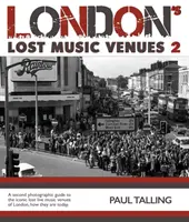 Localurile muzicale pierdute din Londra 2 - London's Lost Music Venue 2