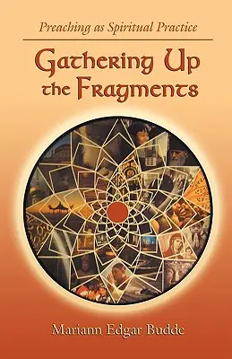 Adunarea fragmentelor - Gathering Up the Fragments
