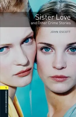 Sora iubire și alte povestiri polițiste - Sister Love and Other Crime Stories