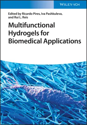 Hidrogeli multifuncționali pentru aplicații biomedicale - Multifunctional Hydrogels for Biomedical Applications