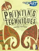 Start Art: Imprimare și alte tehnici uimitoare - Start Art: Printing and other Amazing Techniques