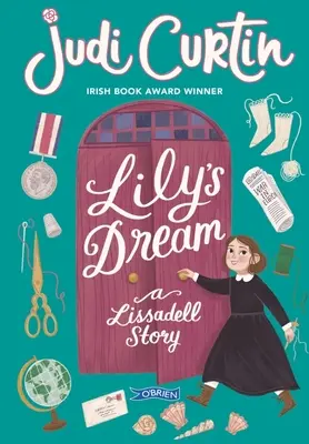 Visul lui Lily: O poveste Lissadell - Lily's Dream: A Lissadell Story