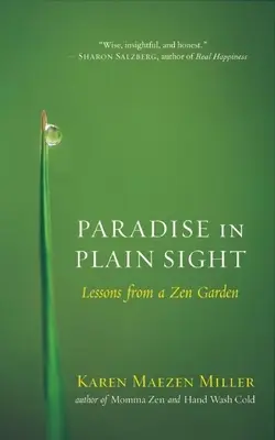 Paradise in Plain Sight: Lecții dintr-o grădină Zen - Paradise in Plain Sight: Lessons from a Zen Garden