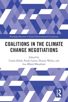 Coaliții în negocierile privind schimbările climatice - Coalitions in the Climate Change Negotiations