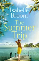 Summer Trip - Alegerea obligatorie pentru vacanța 2022 și evadarea romantică perfectă - Summer Trip - The must-read 2022 holiday pick and the perfect romantic escape
