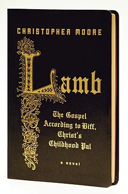 Mielul: Evanghelia după Biff, prietenul din copilărie al lui Hristos - Lamb: The Gospel According to Biff, Christ's Childhood Pal