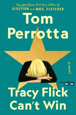 Tracy Flick nu poate câștiga - Tracy Flick Can't Win