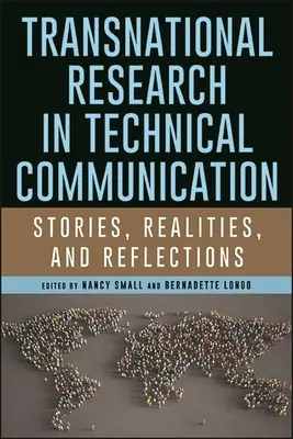 Cercetare transnațională în comunicarea tehnică: Povești, realități și reflecții - Transnational Research in Technical Communication: Stories, Realities, and Reflections