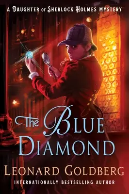 Diamantul albastru: O fiică a misterului Sherlock Holmes - The Blue Diamond: A Daughter of Sherlock Holmes Mystery
