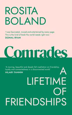 Camarazi: O viață întreagă de prietenie - Comrades: A Lifetime of Friendships